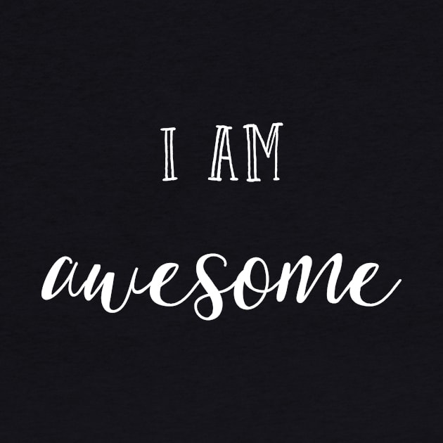 I am awesome by inspireart